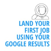 College Seniors: How to Land Your First Job With Your Google Results